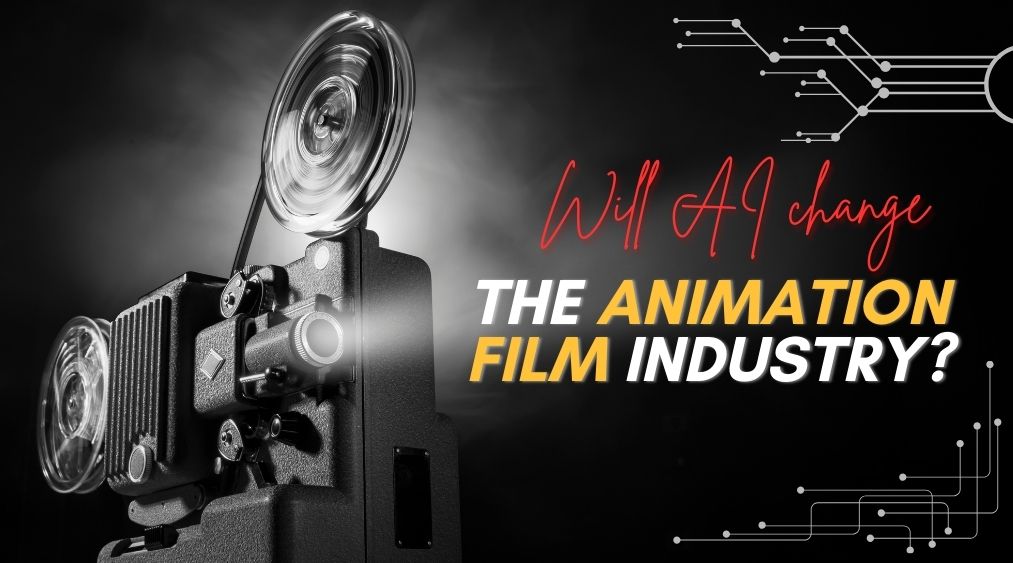 Will AI change the animation film industry?